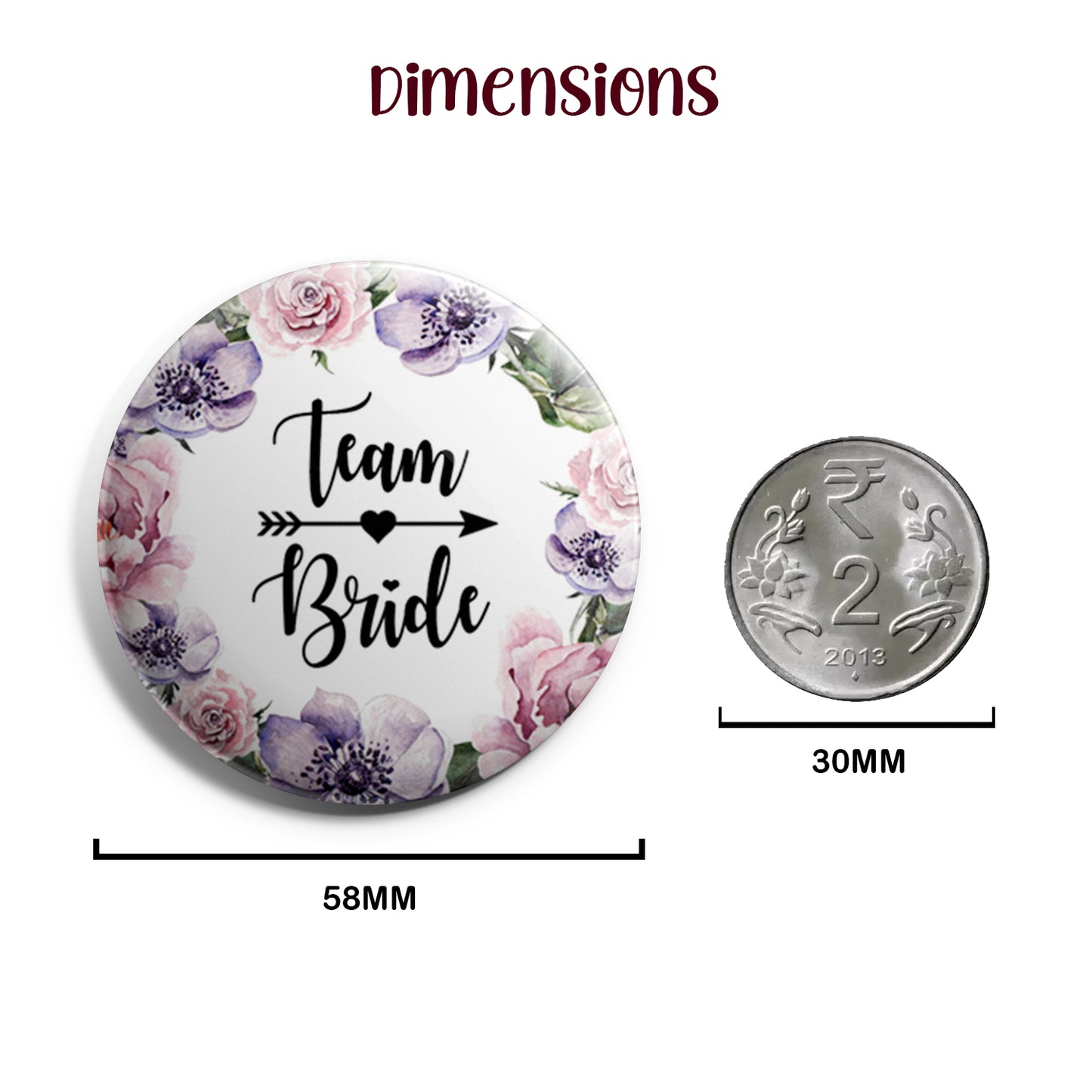 Team Bride | Wedding Badges | Size - 58mm