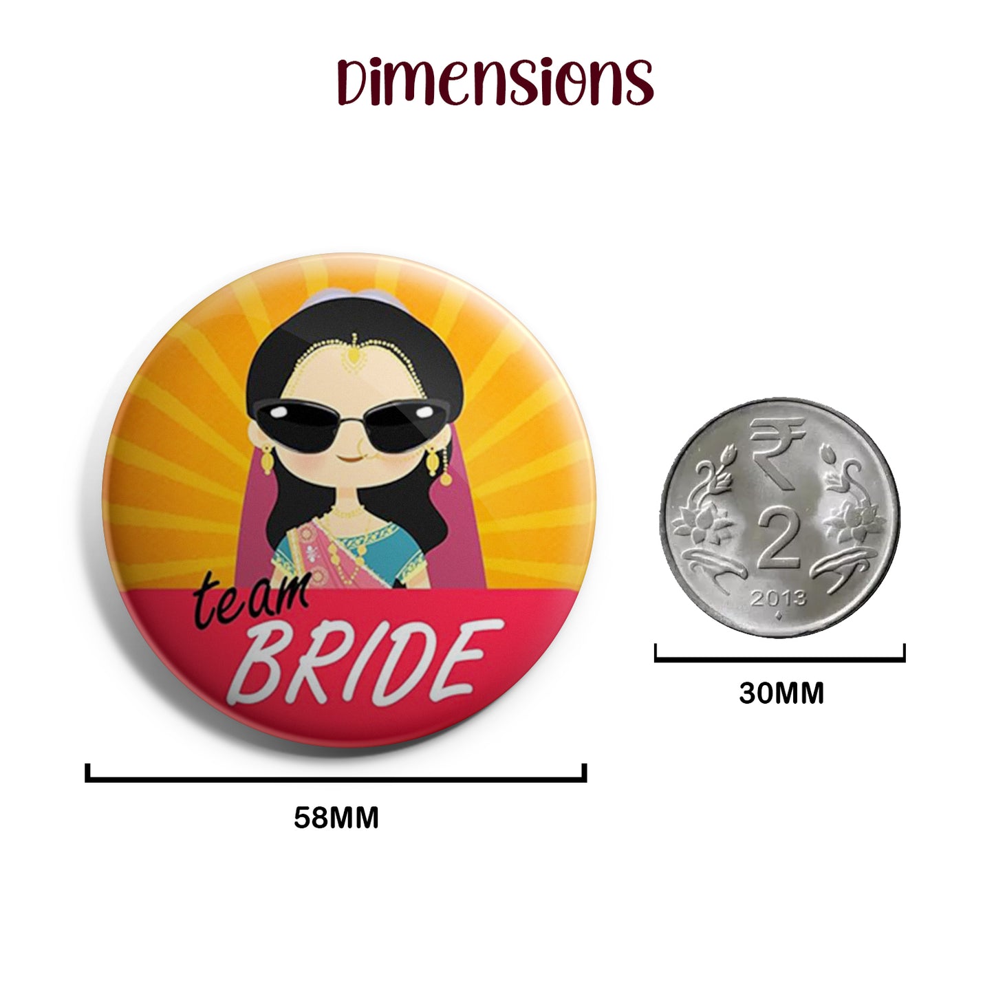 Team Bride | Wedding Badges | Size - 58mm