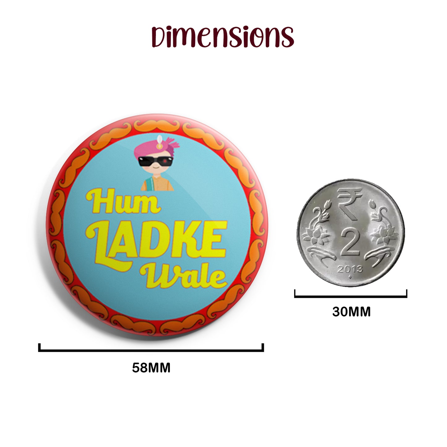 Hum Ladke Wale | Wedding Badges | Size - 58mm